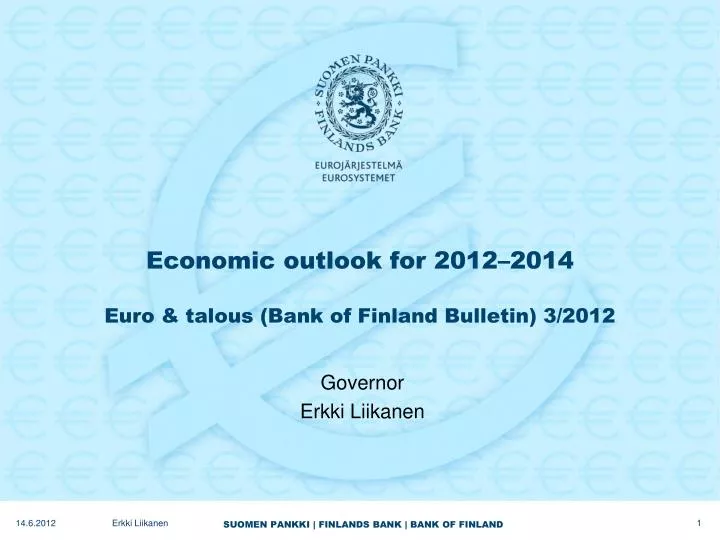 economic outlook for 2012 2014 euro talous bank of finland bulletin 3 2012