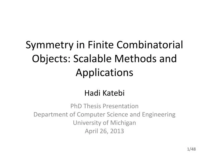 symmetry in finite combinatorial objects scalable methods and applications