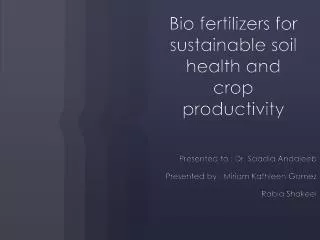 Bio fertilizers for sustainable soil health and crop productivity