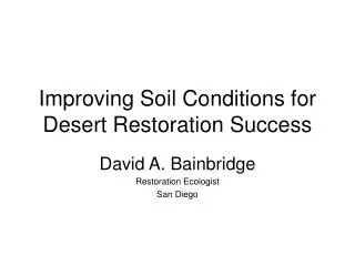 Improving Soil Conditions for Desert Restoration Success