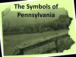 The Symbols of Pennsylvania
