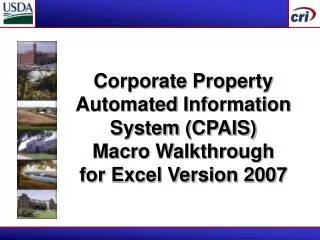 Corporate Property Automated Information System (CPAIS) Macro Walkthrough for Excel Version 2007