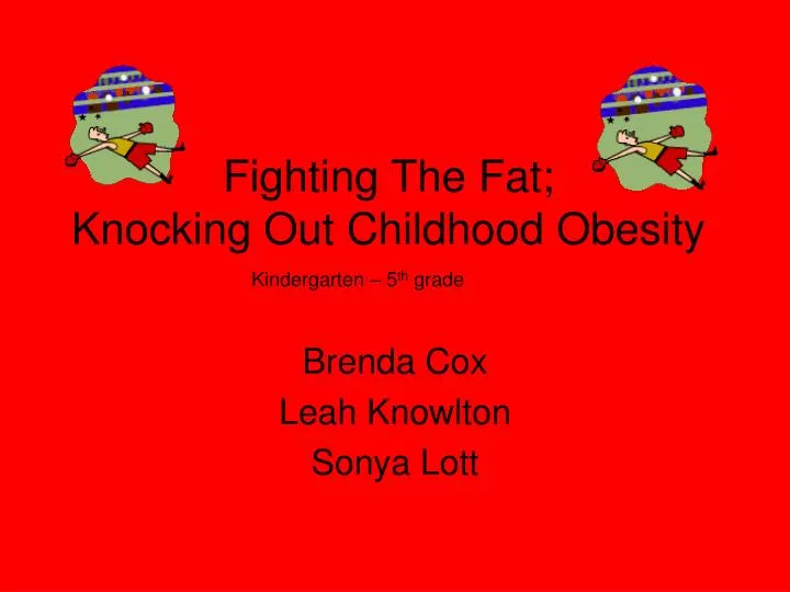 fighting the fat knocking out childhood obesity