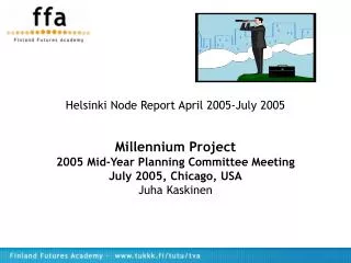 Helsinki Node Report April 2005-July 2005