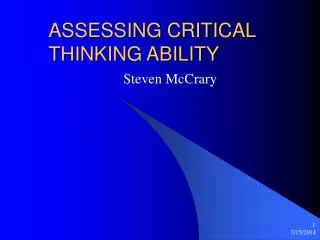 ASSESSING CRITICAL THINKING ABILITY