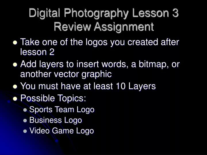 digital photography lesson 3 review assignment