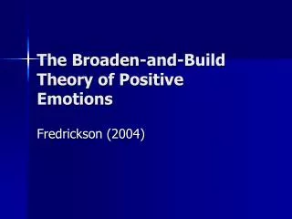 The Broaden-and-Build Theory of Positive Emotions