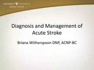 Diagnosis and Management of Acute Stroke