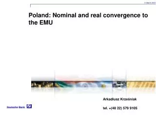 Poland: Nominal and real convergence to the EMU