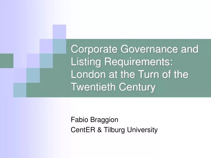 corporate governance and listing requirements london at the turn of the twentieth century