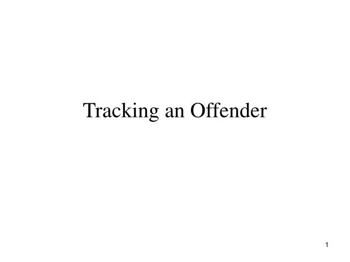 tracking an offender