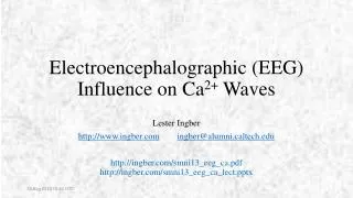 Electroencephalographic (EEG) Influence on Ca 2+ Waves