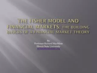 The Fisher Model and Financial Markets: the building blocks of a financial market theory