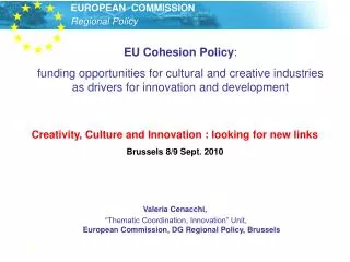 Valeria Cenacchi, “Thematic Coordination, Innovation” Unit, European Commission, DG Regional Policy, Brussels