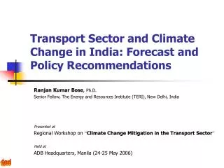 Transport Sector and Climate Change in India: Forecast and Policy Recommendations
