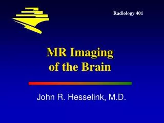 MR Imaging of the Brain