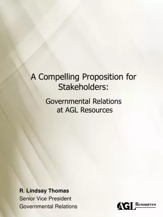 A Compelling Proposition for Stakeholders: Governmental Relations at AGL Resources
