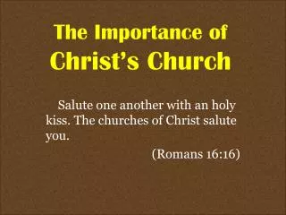 The Importance of Christ’s Church