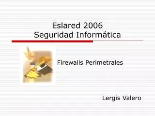 eslared 2006 seguridad inform tica