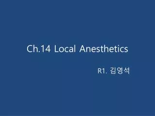 Ch.14 Local Anesthetics