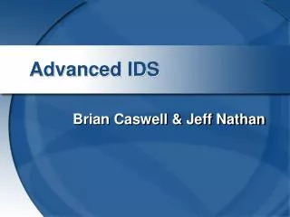 Advanced IDS