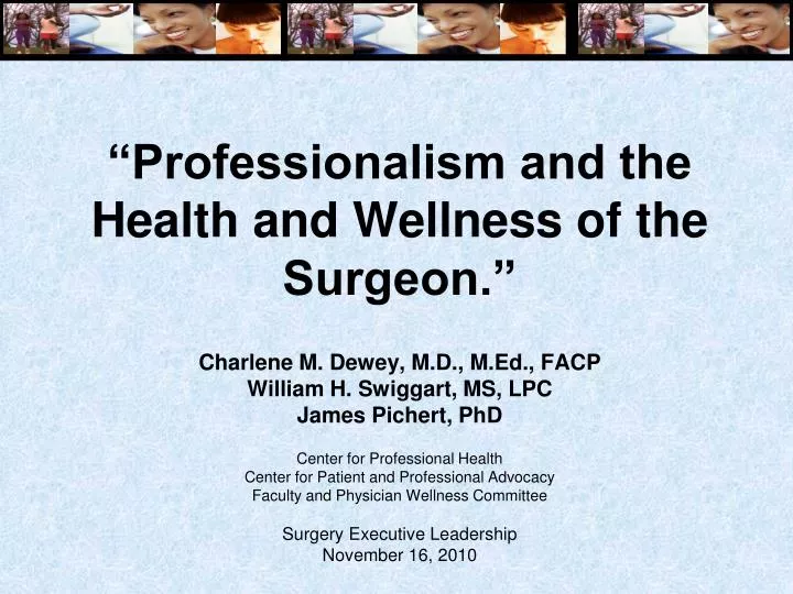 professionalism and the health and wellness of the surgeon