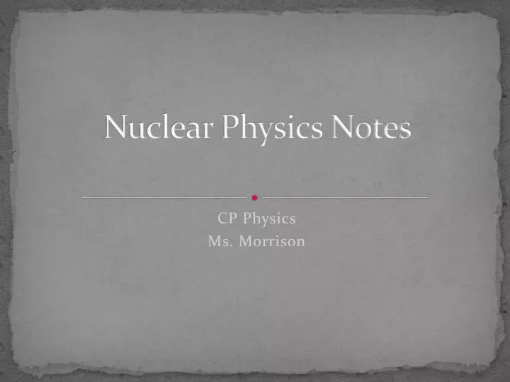 nuclear physics notes