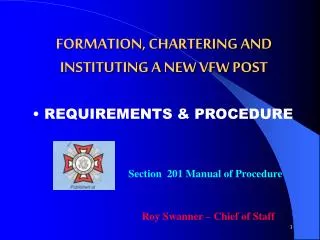 FORMATION, CHARTERING AND INSTITUTING A NEW VFW POST