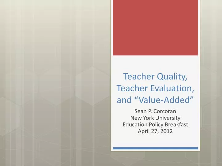 teacher quality teacher evaluation and value added