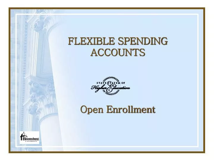 flexible spending accounts open enrollment