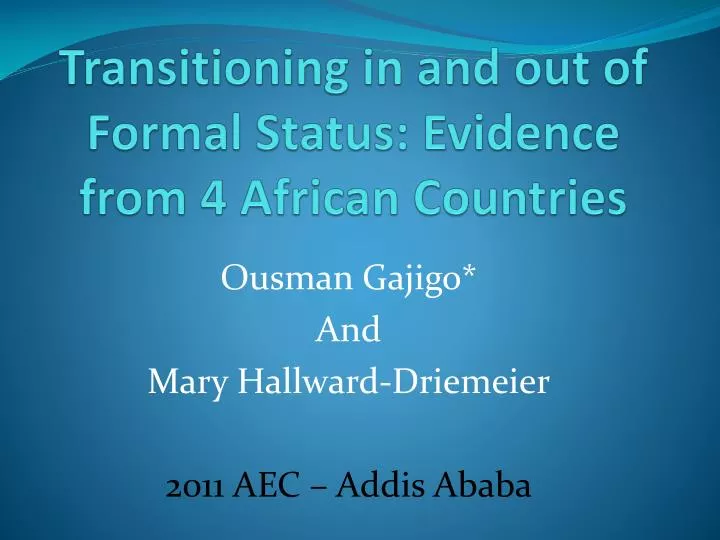 transitioning in and out of formal status evidence from 4 african countries