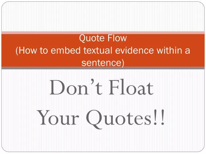 quote flow how to embed textual evidence within a sentence