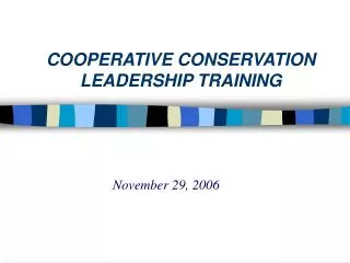 COOPERATIVE CONSERVATION LEADERSHIP TRAINING