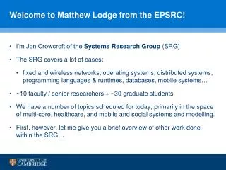 Welcome to Matthew Lodge from the EPSRC!