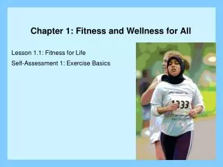 Lesson 1.1: Fitness for Life Self-Assessment 1: Exercise Basics