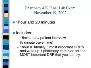 Pharmacy 429 Final Lab Exam November 19, 2002