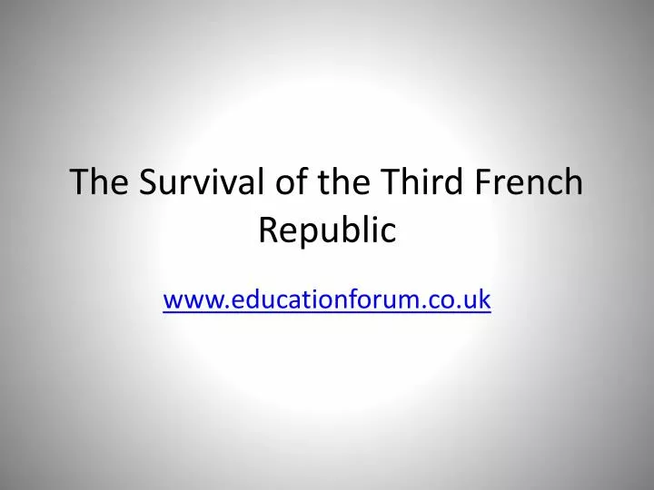 the survival of the third french republic