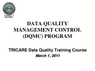 DATA QUALITY MANAGEMENT CONTROL (DQMC) PROGRAM