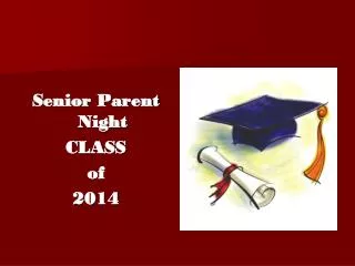 Senior Parent Night CLASS of 2014