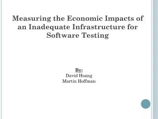 Measuring the Economic Impacts of an Inadequate Infrastructure for Software Testing