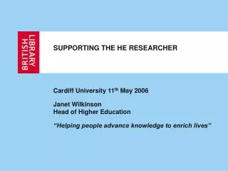 SUPPORTING THE HE RESEARCHER