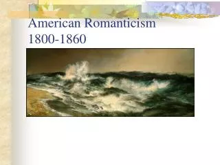 American Romanticism 1800-1860