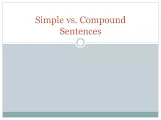Simple vs. Compound Sentences