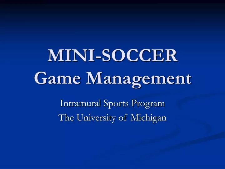 mini soccer game management