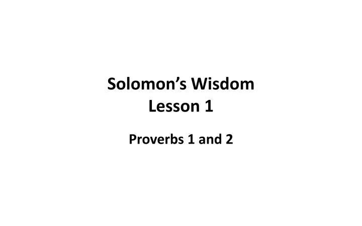solomon s wisdom lesson 1