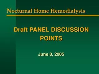 N octurnal Home Hemodialysis