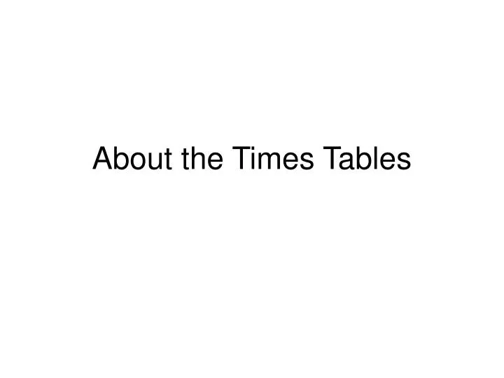about the times tables