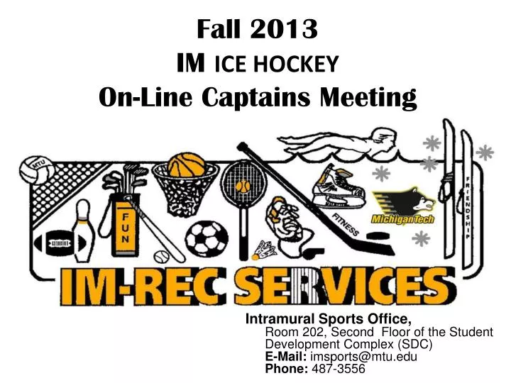fall 2013 im ice hockey on line captains meeting