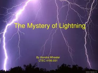 The Mystery of Lightning