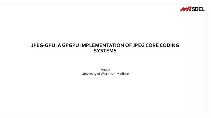 jpeg gpu a gpgpu implementation of jpeg core coding systems